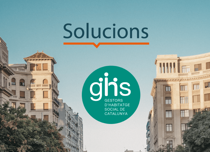 Desde 2016 Solucions está adherida a GHS (Asociación de Gestores de Políticas Sociales de Vivienda de Cataluña)